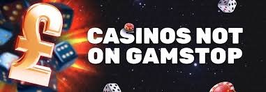 Exploring Not on Gamstop Casinos A Guide to Online Gambling Alternatives